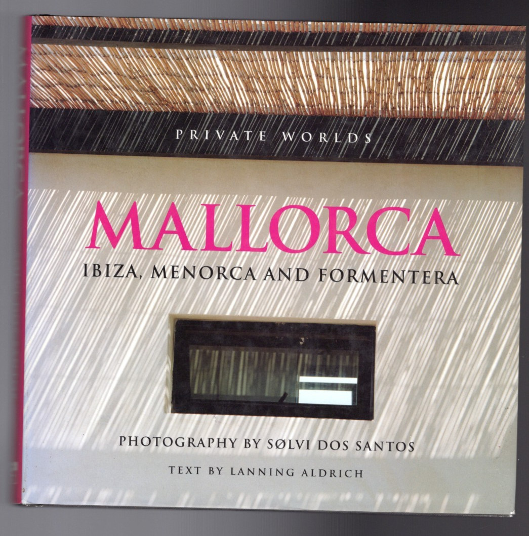 Mallorca: Ibiza, Menorca & Formentera - Book (Santos & Aldrich) Conran U.K.