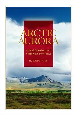 Arctic Aurora by John Holt