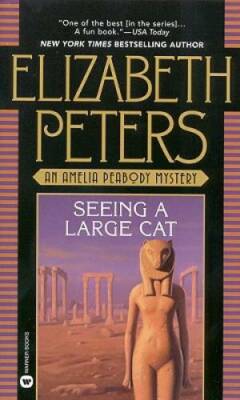 Seeing a Large Cat (Amelia Peabody, Book 9 ) - Mass Market Paperback - GOOD
