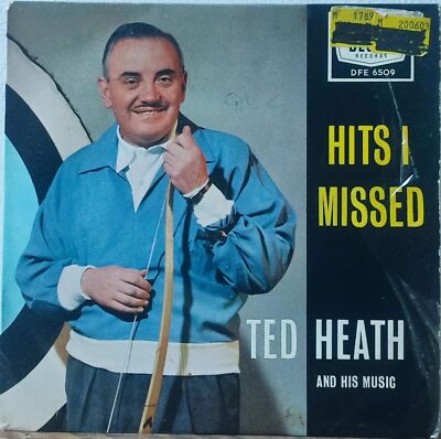 Hits I Missed by Ted Heath & His Music - Single 7  Vinyl
