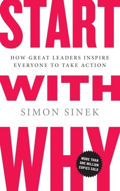 Start With Why by Simon Sinek Paperback
