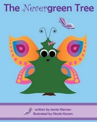 The Nevergreen Tree by Jamie Kleman [Paperback]