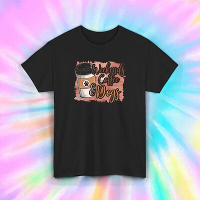 Weekends Coffee & Dogs T-Shirt S-5XL Pet Coffee Lover Tee