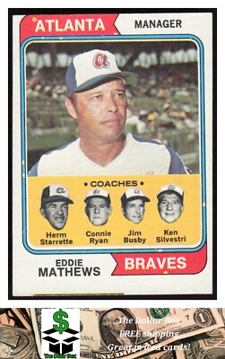 1974 Topps #634 Braves Field Leaders Eddie Mathews  Starrette Ryan
