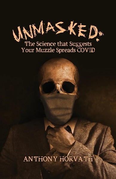 Anthony Horvath | Unmasked | Taschenbuch | Englisch (2020) | Ean 9781645940531-image