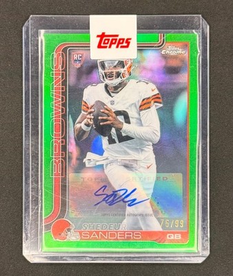 2025 Topps Chrome Shedeur Sanders AUTOGRAPH GREEN #/99 SEALED