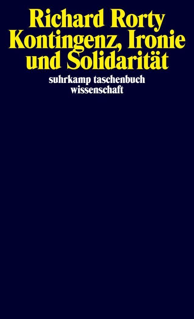 Kontingenz, Ironie und Solidarität Richard Rorty - Bild 3