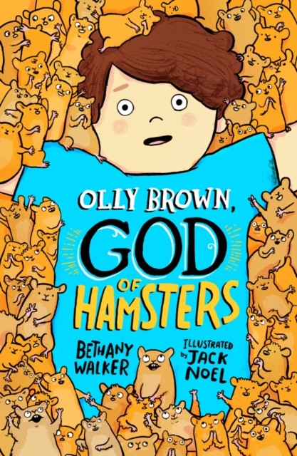 Olly Brown, God of Hamsters by Bethany Walker (Paperback Book)