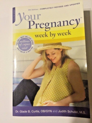 YOUR PREGNANCY WEEK BY WEEK BOOK