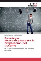 Estrategia MetodolóGica Para La PreparacióN Del Docente Maribel Tahanian