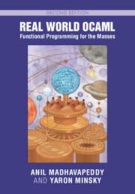 Real World OCaml | Functional Programming for the Masses | Madhavapeddy (u. a.)