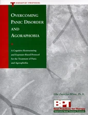 Overcoming Panic Disorder and Agoraphobia- Therapist Protocol