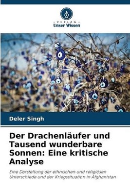 Der Drachenlufer und Tausend wunderbare Sonnen: Eine kritische Analyse by Deler