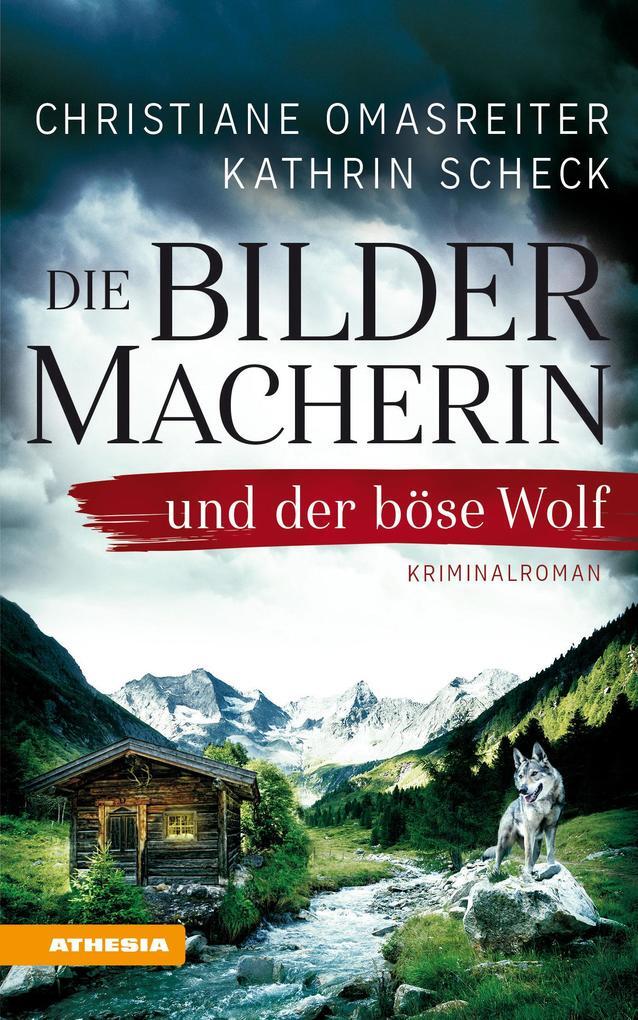 Thumbnail - Die Bildermacherin Und Der Böse Wolf | Christiane Omasreiter, Kathrin