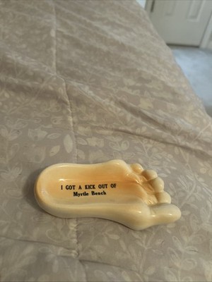 I Got A Kick Out Of Myrtle Beach Foot Souvenirs Ash Tray