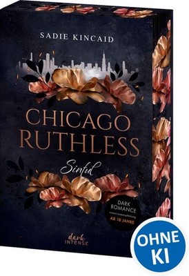 Chicago Ruthless (Band 1) - Sinful | Sadie Kincaid | deutsch