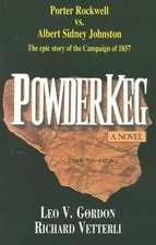 POWDERKEG: A NOVEL By Leo Gordon & Richard Vetterli **Mint Condition**
