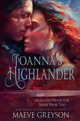 Joanna's Highlander | Maeve Greyson | Taschenbuch | Highland Protector | 2023