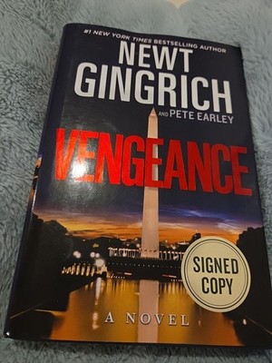 Vengeance By Newt Gingrich SIGNED FIRST EDITION HARD COPY