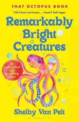 Remarkably Bright Creatures by Van Pelt Shelby Van Pelt 2024 Paperback New