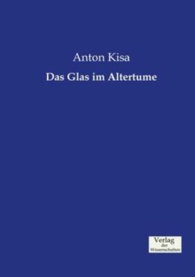 Das Glas Im Altertume