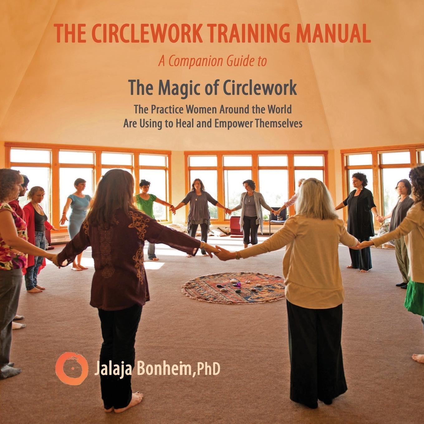 Thumbnail - The Circlework Training Manual | Jalaja Bonheim | Taschenbuch |