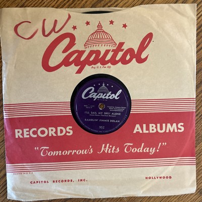 Ramblin' Jimmie Dolan-Capitol 952 -I'll Sail My Ship/It Had To-78 rpm 10'' -1951