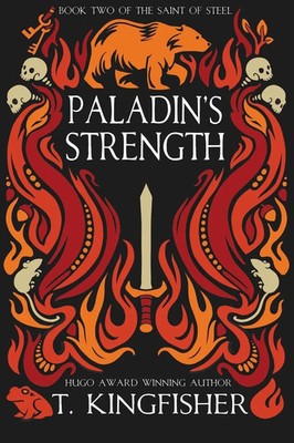 Paladin's Strength T. Kingfisher Taschenbuch The Saint of Steel Englisch 2024