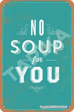 Tin Metal Signs Home D cor No Soup For You Tin Poster Kitchen Decor Frameless Pl