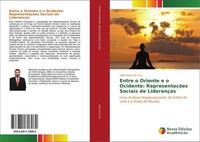 Entre O Oriente E O Ocidente: RepresentaçõEs Sociais De LiderançAs Helio Alves D