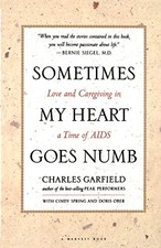 Sometimes My Heart Goes Numb: Love and Caregiving in a Time of AIDS by