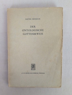 Der Ontologische Gottesbeweis. Sein Problem und seine Geschichte in der Neuzeit.