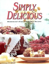 SIMPLY DELICIOUS Herberger's Employee Family Recipes Main Dishes Desserts SUPER!