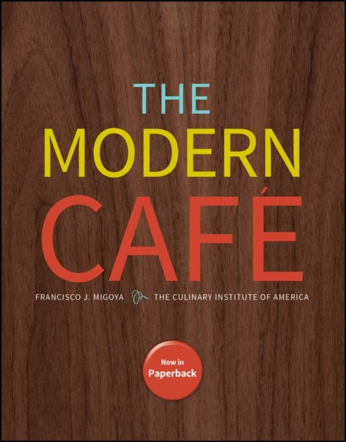 The Modern Cafe, 1st Edition by Francisco J. Migoya (Paperback Book) - Image 4