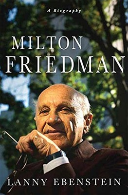 Milton Friedman: A Biography - Paperback By Ebenstein, Lanny - VERY GOOD