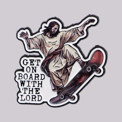 Get On Board With The Lord Enamel Pin - Jesus On A Skateboard - Funny