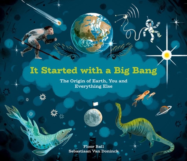 It Started with a Big Bang by Floor Bal (Hardback Book)