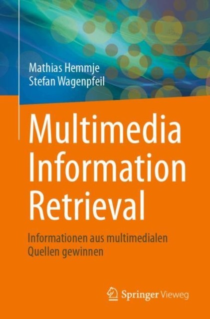 Springer Vieweg Multimedia Information Retrieval - Image 2