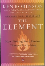 The Element: How Finding Your Passion Changes Everything - hardcover Ken Rob...