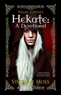 Heidnische Portale - Hekate: Eine Andacht von Moss, Vivienne [Taschenbuch]