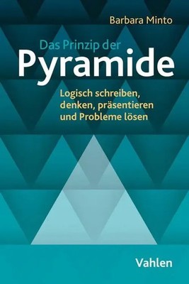 Das Prinzip der Pyramide | Barbara Minto | Taschenbuch | 318 S. | Deutsch | 2024