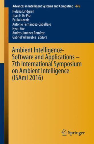 Advances in Intelligent Systems and Computing Ser.: Ambient ...