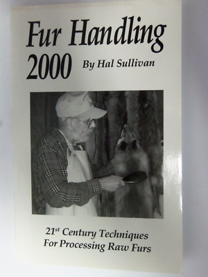 #ad #ad Book quot;Fur Handling 2000quot; By Hal Sullivan Skinning Fleshing Fur Pelts $19.95