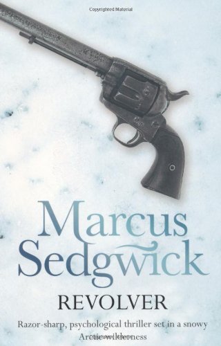 Revolver,Marcus Sedgwick- 9781444000054