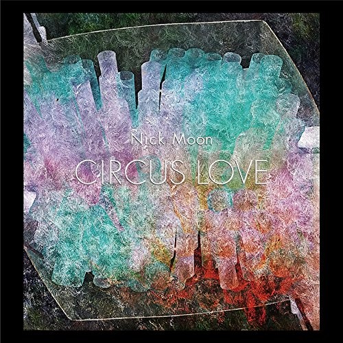 Nick Moon circus love From Japan CD 11tracks