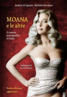 Moana e le altre: il cinema pornografico in Italia by Michele Giordano (Italian)