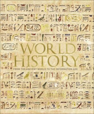 World History: From the Ancient World to the Information Age, Parker, Philip, Go