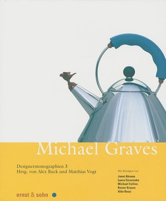 Michael Graves (Designermonographien, Band 3) Alex Buck