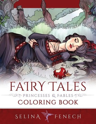 Fairy Tales, Princesses, and Fables Coloring Book Selina Fenech Taschenbuch 2019