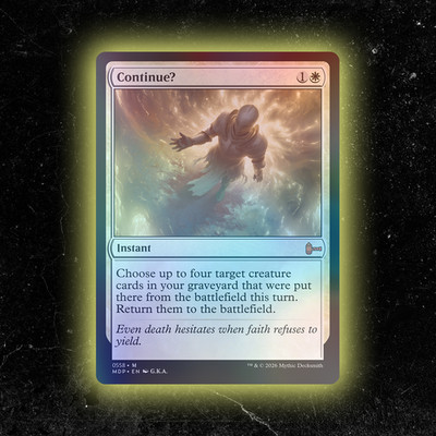 FOIL - Continue? - [In Universe] Custom MTG Commander / Playtest Card